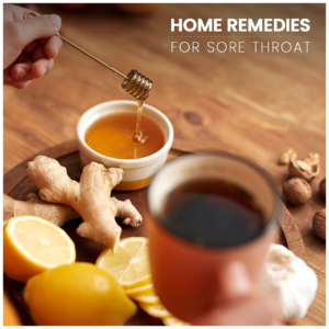 HOME REMEDIES FOR SORE THROAT