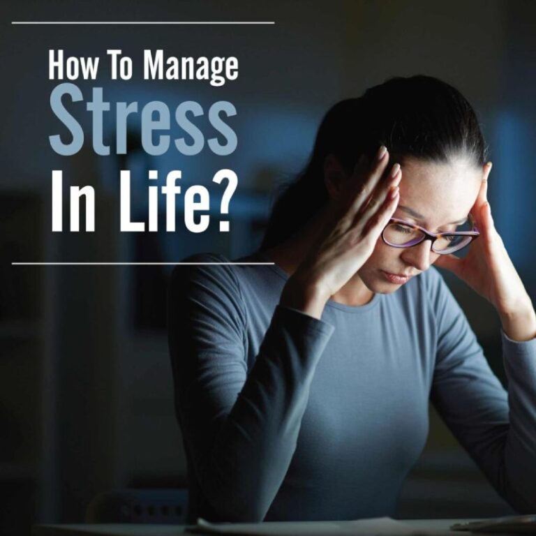 How to manage stress in life_