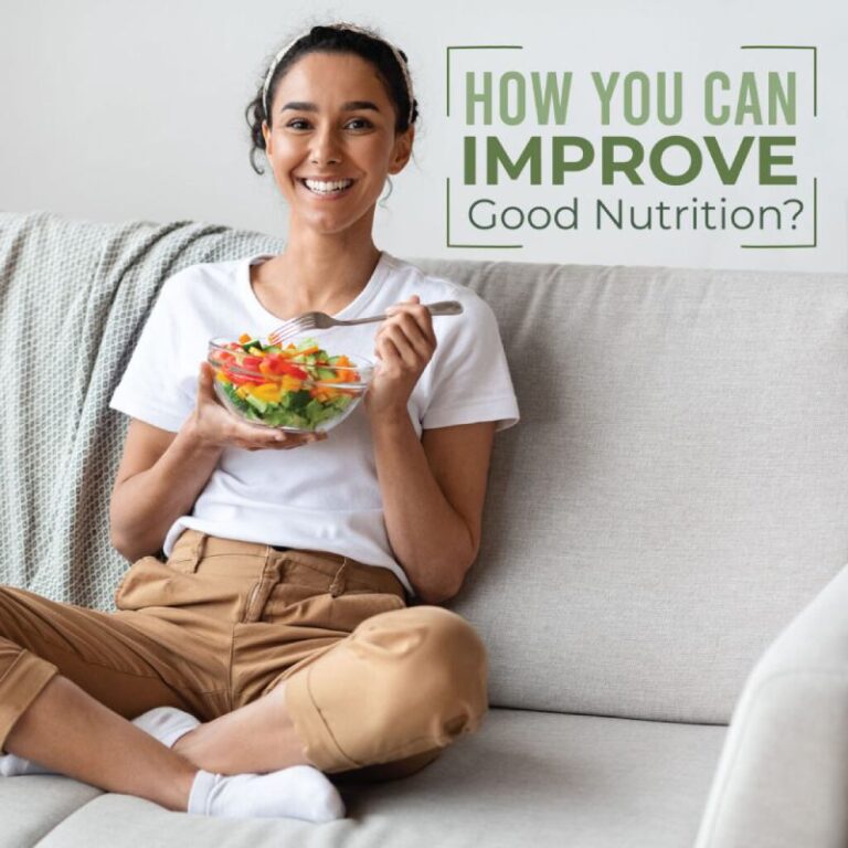 How you can improve good nutrition