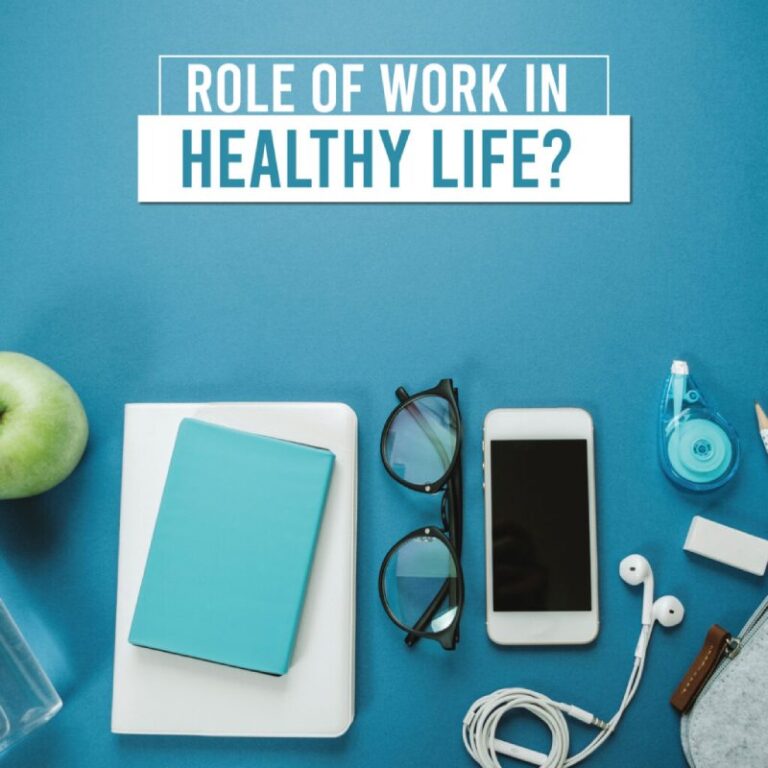 Role of work in healthy life